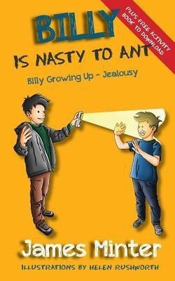 Billy is Nasty to Ant(English, Paperback, Minter James)