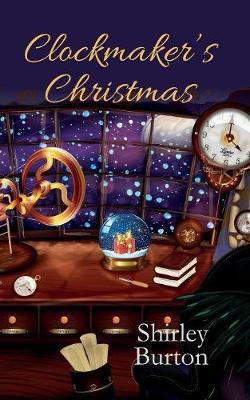 Clockmaker's Christmas(English, Paperback, Burton Shirley)