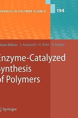 Enzyme-Catalyzed Synthesis of Polymers(English, Hardcover, unknown)