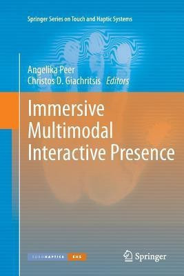Immersive Multimodal Interactive Presence(English, Paperback, unknown)