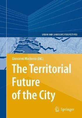 The Territorial Future of the City(English, Hardcover, unknown)