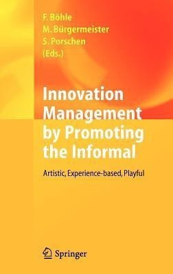 Innovation Management by Promoting the Informal(English, Hardcover, unknown)