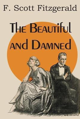 The Beautiful and Damned(English, Paperback, Fitzgerald F Scott)
