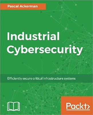 Industrial Cybersecurity(English, Electronic book text, Ackerman Pascal)