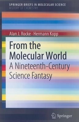 From the Molecular World(English, Paperback, Rocke Alan J.)