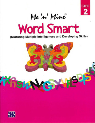SARASWATI ME 'N' MINE WORD SMART (NURTURING MULTIPLE INTELLIGENCES AND DEVELOPING SKILLS) STEP 2(English, Paperback, PENNEL OF AUTHOR)