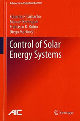 Control of Solar Energy Systems(English, Hardcover, Camacho Eduardo F.)