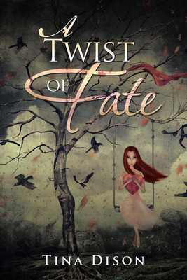 A Twist of Fate(English, Paperback, Dison Tina)