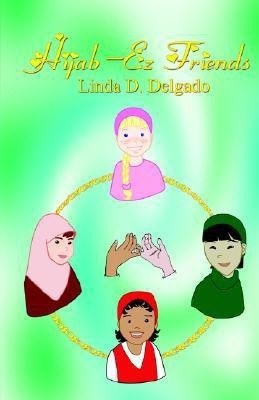 Hijab-Ez Friends(English, Paperback, Delgado Linda, D.)