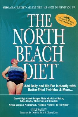 The North Beach Diet(English, Paperback, Bailey Robert Kim)