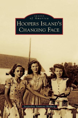 Hoopers Island's Changing Face(English, Hardcover, Hedberg Jacqueline Simmons)