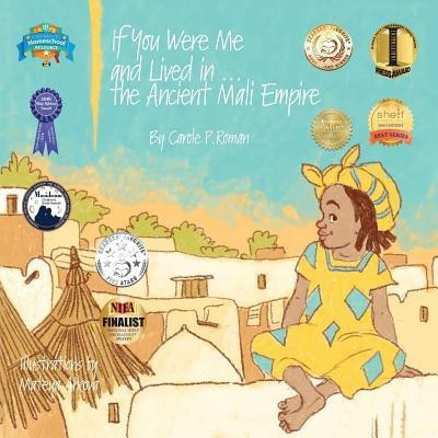 If You Were Me and Lived in...the Ancient Mali Empire(English, Paperback, Roman Carole P)