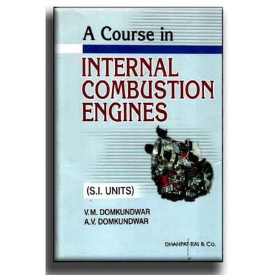A COURSE IN INTERNAL COMBUSTION ENGINES(English, Paperback, DOMKUNDWAR)