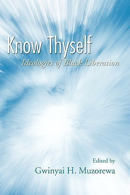 Know Thyself(English, Paperback, Muzorewa Gwinyai H.)