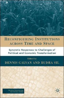 Reconfiguring Institutions Across Time and Space(English, Hardcover, unknown)