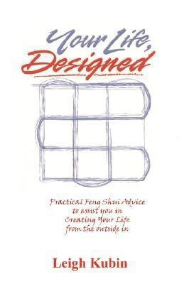 Your Life, Designed(English, Paperback, Kubin Leigh)