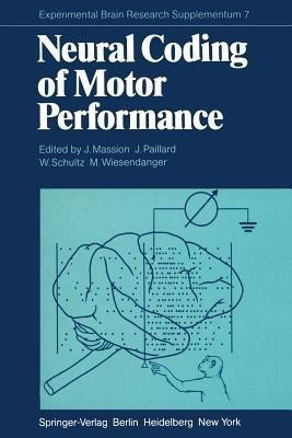 Neural Coding of Motor Performance(English, Paperback, unknown)