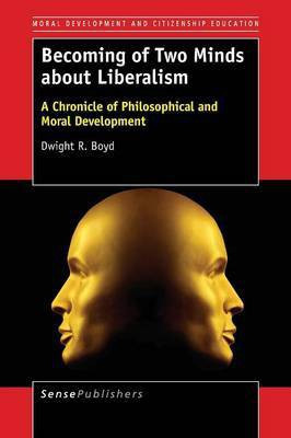 Becoming of Two Minds about Liberalism(English, Paperback, Boyd Dwight R.)