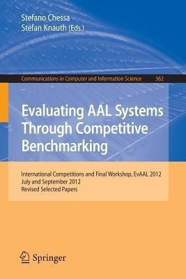 Evaluating AAL Systems Through Competitive Benchmarking(English, Paperback, unknown)