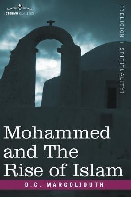 Mohammed and the Rise of Islam(English, Paperback, Margoliouth David)