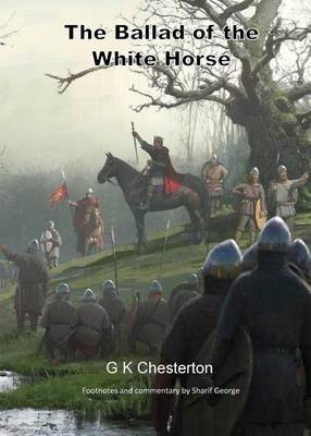 The Ballad of the White Horse(English, Paperback, Chesterton G K)