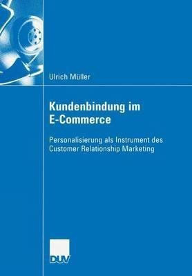 Kundenbindung im E-Commerce(German, Paperback, Mueller Ulrich)