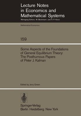 Some Aspects of the Foundations of General Equilibrium Theory(English, Paperback, Kalman P.J.)