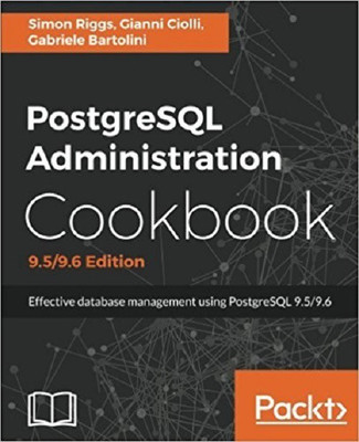 PostgreSQL Administration Cookbook, 9.5/9.6 Edition(English, Electronic book text, Riggs Simon)