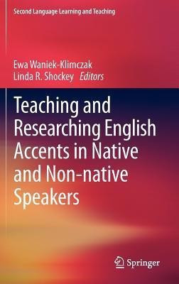 Teaching and Researching English Accents in Native and Non-native Speakers(English, Hardcover, unknown)