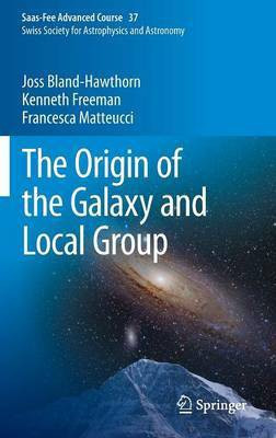 The Origin of the Galaxy and Local Group(English, Hardcover, Bland-Hawthorn Joss)