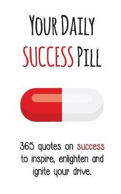 Your Daily Success Pill(English, Paperback, unknown)