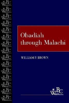 Obadiah through Malachi(English, Paperback, Brown William P.)