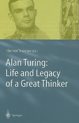 Alan Turing: Life and Legacy of a Great Thinker(English, Hardcover, unknown)