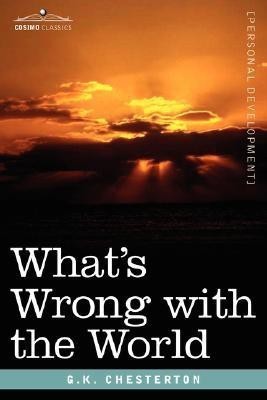 What's Wrong with the World(English, Paperback, Chesterton G K)