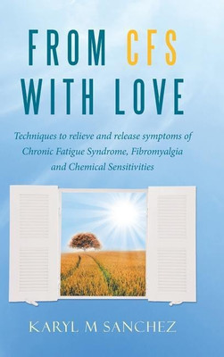 From CFS with Love(English, Hardcover, Sanchez Karyl M)