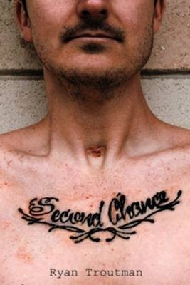 Second Chance(English, Paperback, Troutman Ryan)