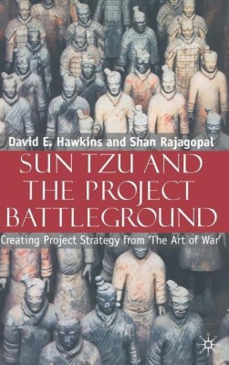 Sun Tzu and the Project Battleground(English, Hardcover, Hawkins David E.)