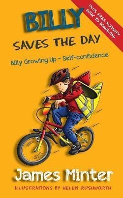 Billy Saves the Day(English, Paperback, Minter James)