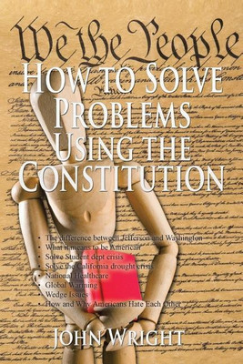 How to Solve Problems Using the Constitution(English, Paperback, Wright John Ndh)