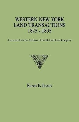 Western New York Land Transactions, 1825-1835(English, Paperback, Livsey Karen E)