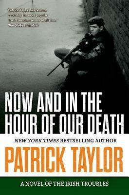 Now and in the Hour of Our Death(English, Paperback, Taylor Patrick)