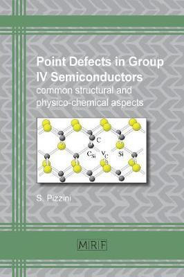 Point defects in group IV semiconductors(English, Paperback, Pizzini Sergio)