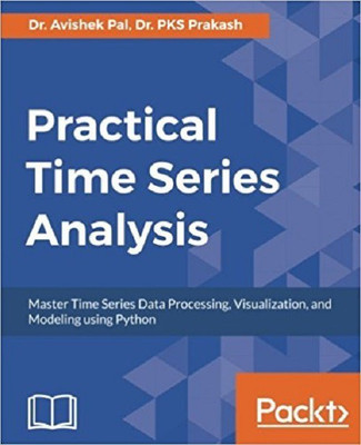 Practical Time Series Analysis(English, Electronic book text, Pal Dr. Avishek)