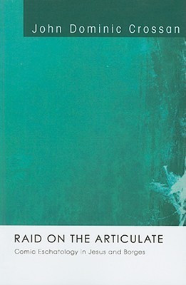 Raid on the Articulate(English, Paperback, Crossan John Dominic)