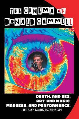 The Cinema of Donald Cammell(English, Paperback, Robinson Jeremy Mark)