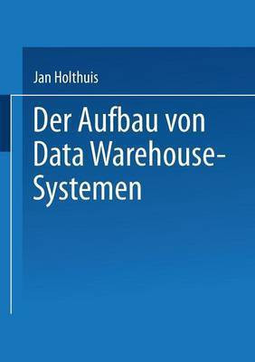 Der Aufbau von Data Warehouse-Systemen(German, Paperback, unknown)