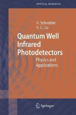 Quantum Well Infrared Photodetectors(English, Hardcover, Schneider Harald)