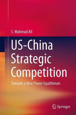 US-China Strategic Competition(English, Paperback, Ali S. Mahmud)