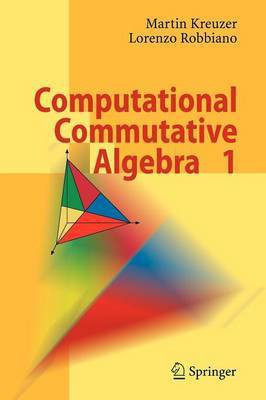 Computational Commutative Algebra 1(English, Paperback, Kreuzer Martin)