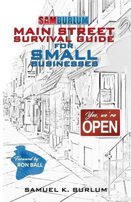 Main Street Survival Guide for Small Businesses(English, Paperback, Burlum Samuel K)
